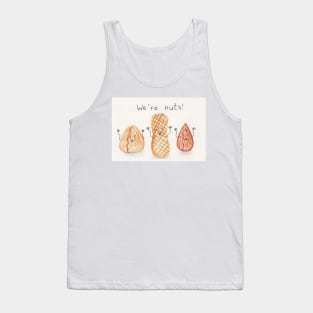 We're nuts Tank Top